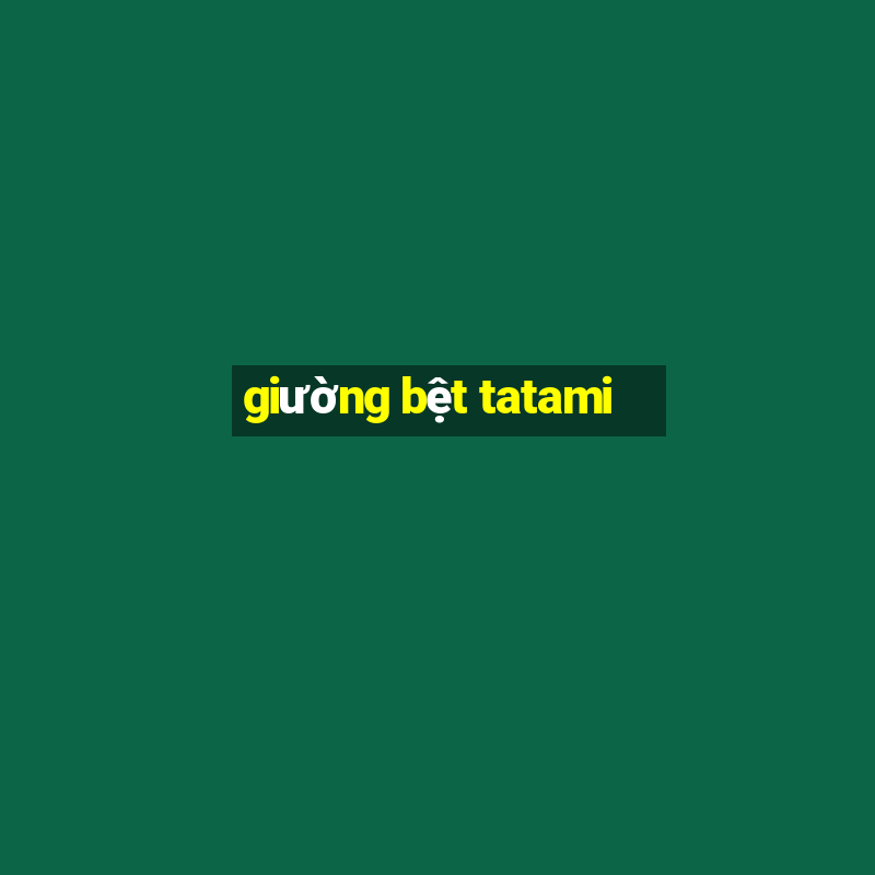 giường bệt tatami