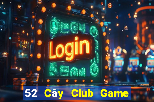 52 Cây Club Game Bài 3 Cây Online