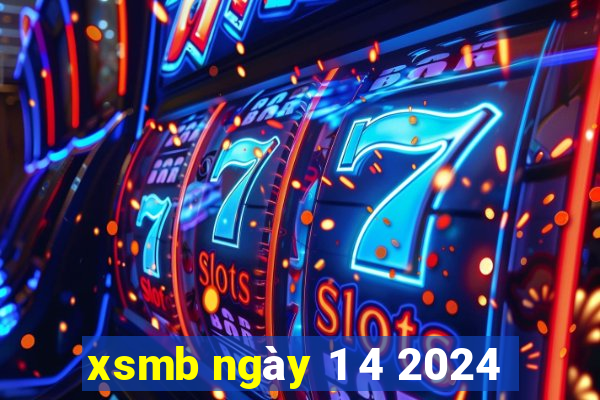 xsmb ngày 1 4 2024