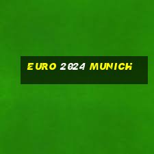 euro 2024 munich