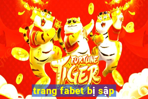 trang fabet bị sập