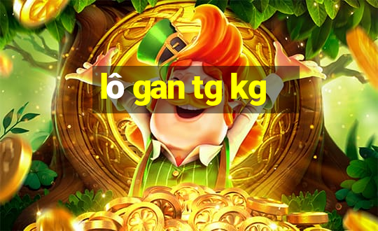 lô gan tg kg