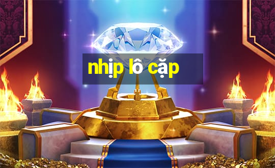 nhịp lô cặp