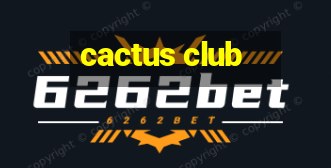 cactus club