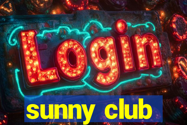 sunny club