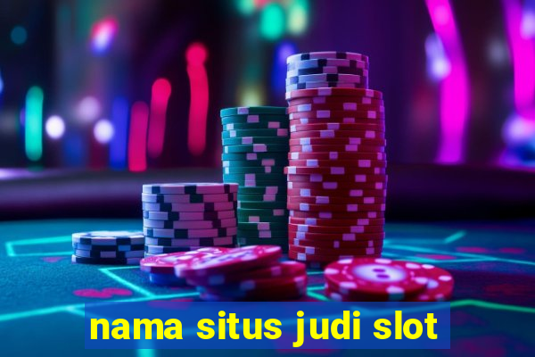 nama situs judi slot