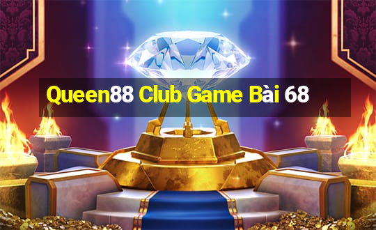 Queen88 Club Game Bài 68