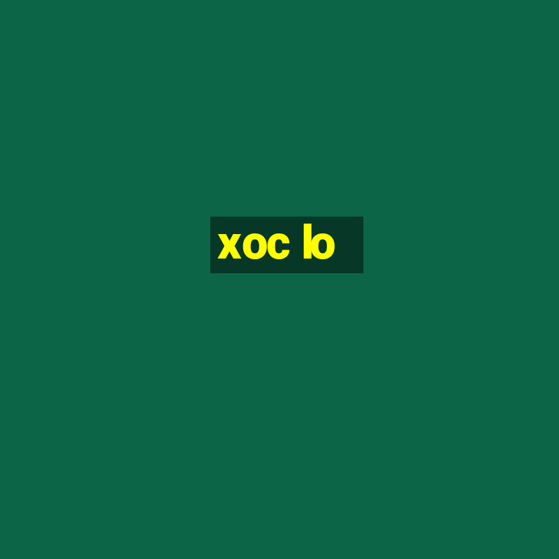 xoc lo