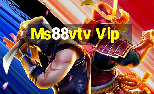 Ms88vtv Vip