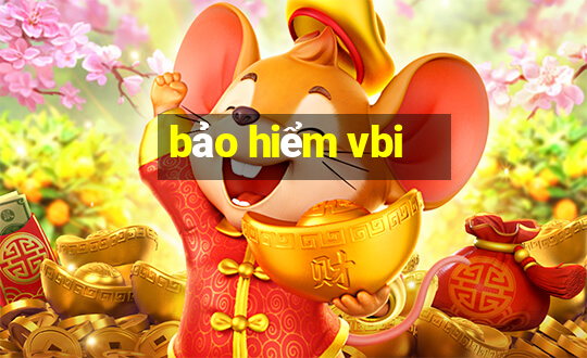 bảo hiểm vbi