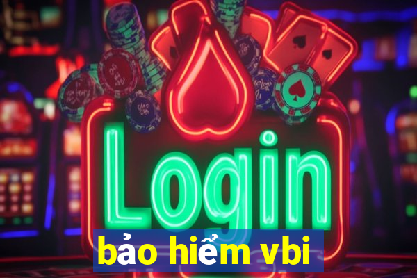 bảo hiểm vbi