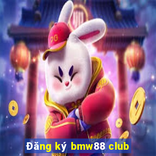 Đăng ký bmw88 club