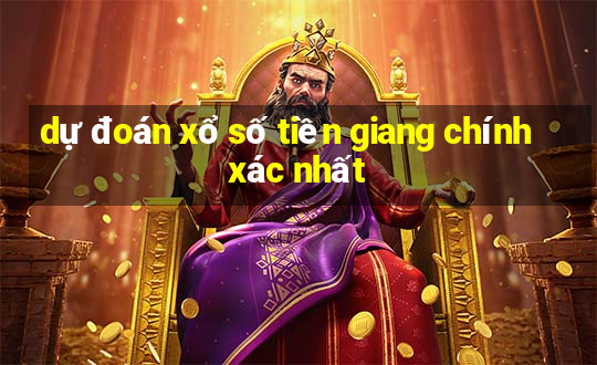 dự đoán xổ số tiền giang chính xác nhất