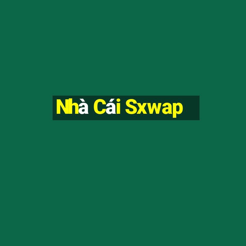 Nhà Cái Sxwap