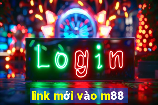 link mới vào m88