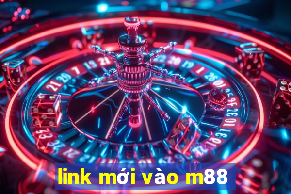 link mới vào m88