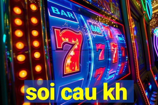 soi cau kh