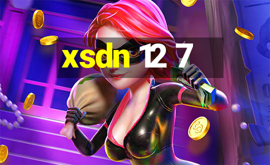 xsdn 12 7