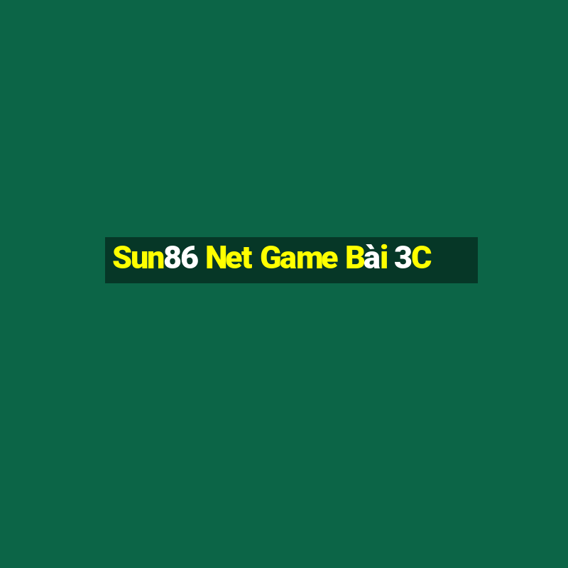 Sun86 Net Game Bài 3C