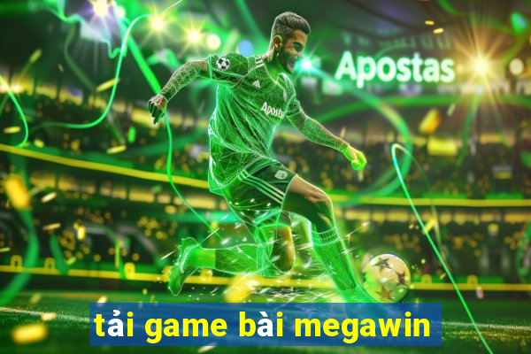 tải game bài megawin