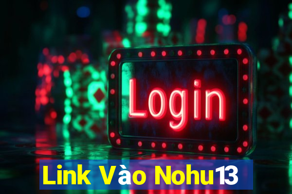 Link Vào Nohu13