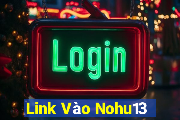 Link Vào Nohu13