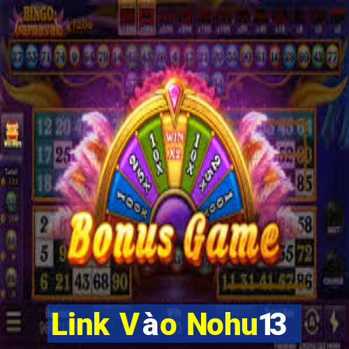 Link Vào Nohu13