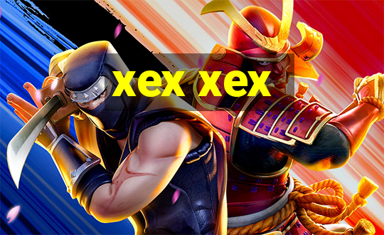 xex xex