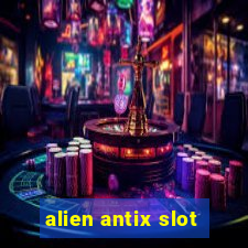 alien antix slot