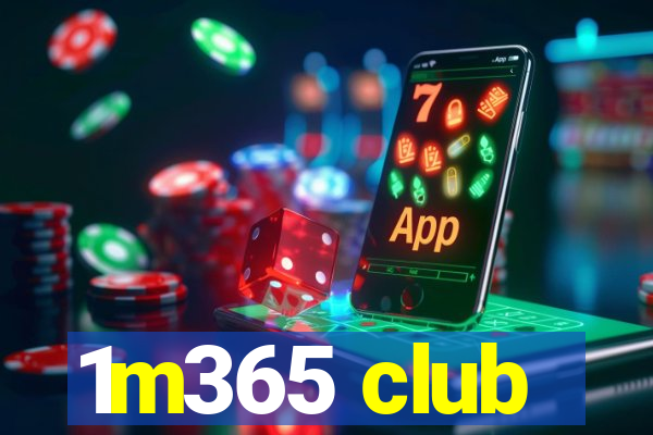 1m365 club