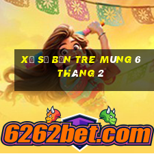 xổ số bến tre mùng 6 tháng 2