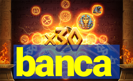 banca