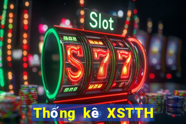 Thống kê XSTTH ngày 1