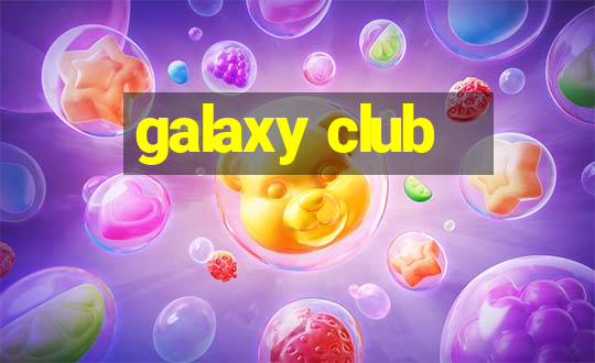 galaxy club