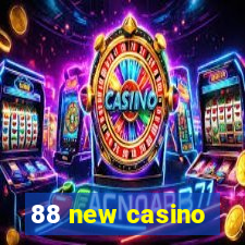 88 new casino