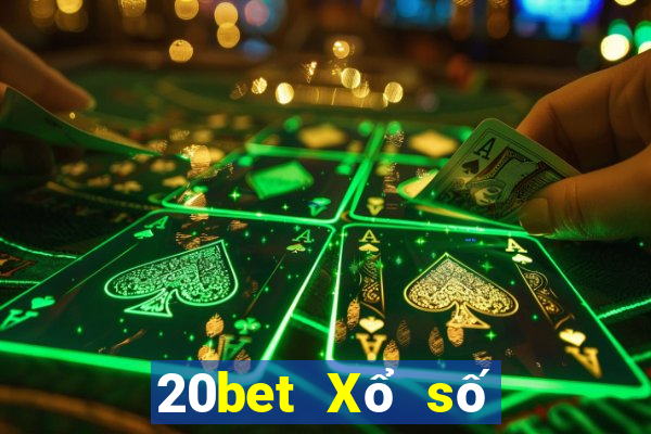 20bet Xổ số vua xổ số