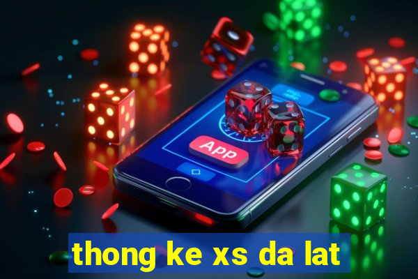 thong ke xs da lat