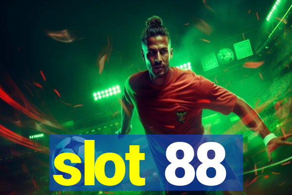 slot 88