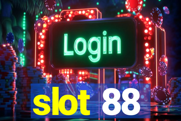 slot 88