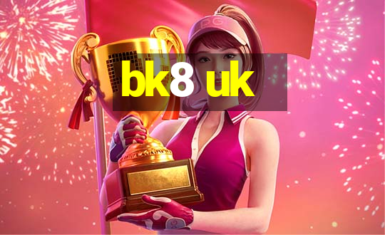 bk8 uk