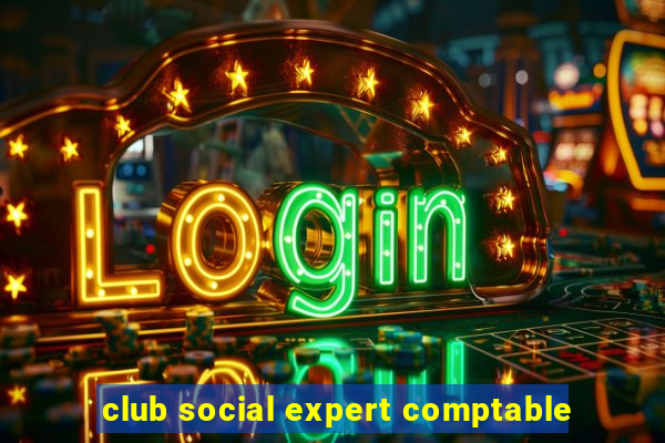 club social expert comptable