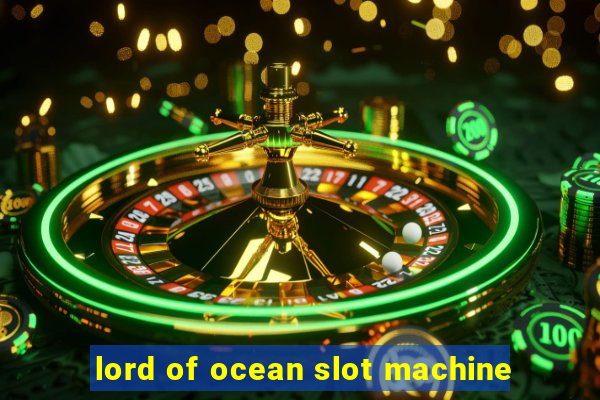 lord of ocean slot machine