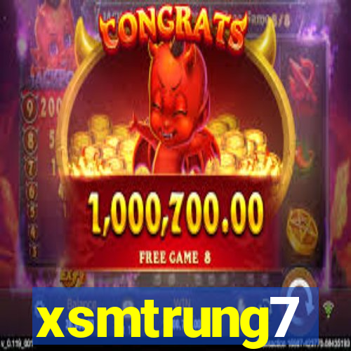 xsmtrung7