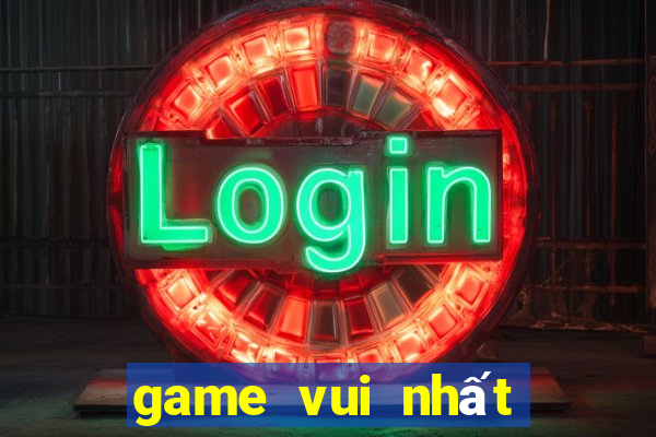 game vui nhất việt nam