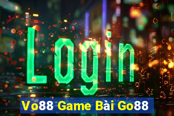 Vo88 Game Bài Go88