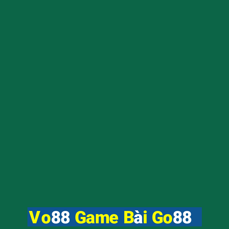 Vo88 Game Bài Go88