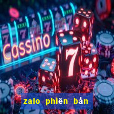 zalo phiên bản cũ apk