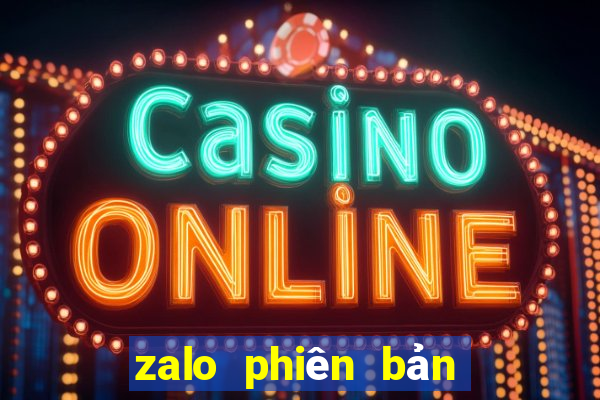 zalo phiên bản cũ apk