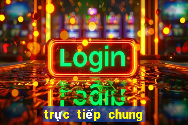 trực tiếp chung kết c1