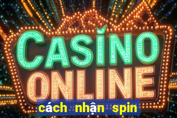 cách nhận spin coin master miễn phí